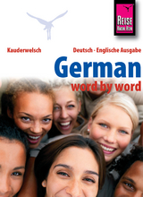Reise Know-How Kauderwelsch German - word by word (Deutsch als Fremdsprache, englische Ausgabe): Kauderwelsch-Sprachführer Band 46 - Bob Ordish