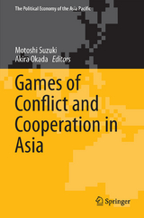 Games of Conflict and Cooperation in Asia - 