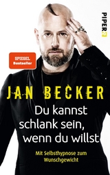 Du kannst schlank sein, wenn du willst - Jan Becker