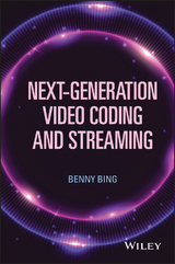 Next-Generation Video Coding and Streaming -  Benny Bing