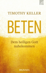 Beten - Timothy Keller