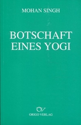 Botschaft eines Yogi - Mohan Singh