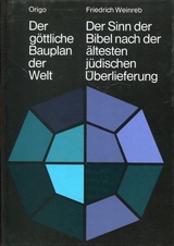 Der göttliche Bauplan der Welt - Friedrich Weinreb