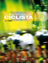 Manual de entrenamiento del ciclista (Bicolor) - Joe Friel