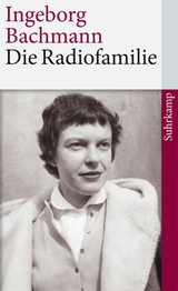 Die Radiofamilie - Ingeborg Bachmann