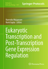 Eukaryotic Transcriptional and Post-Transcriptional Gene Expression Regulation - 