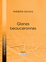 Glanes beauceronnes -  Adolphe Lecocq,  Ligaran