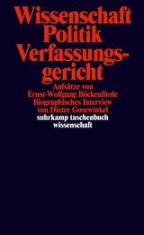 Wissenschaft, Politik, Verfassungsgericht - Ernst-Wolfgang Böckenförde, Dieter Gosewinkel