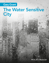 The Water Sensitive City - Gary Grant