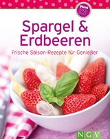 Spargel & Erdbeeren -  Naumann &  Göbel Verlag
