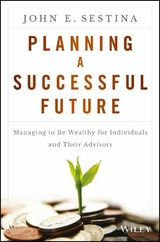 Planning a Successful Future - John E. Sestina