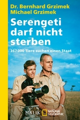Serengeti darf nicht sterben - Bernhard Grzimek, Michael Grzimek