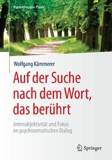 Auf der Suche nach dem Wort, das berührt -  Wolfgang Kämmerer