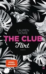 The Club  - Flirt -  Lauren Rowe