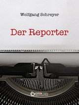 Der Reporter - Wolfgang Schreyer