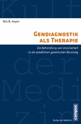 Gendiagnostik als Therapie -  Nils B. Heyen