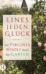 »Eines jeden Glück« - Virginia Woolf