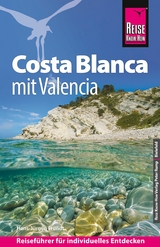 Reise Know-How Reiseführer Costa Blanca mit Valencia - Hans-Jürgen Fründt