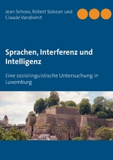 Sprachen, Interferenz und Intelligenz - Jean Schoos, Robert Soisson, Claude Vandivinit