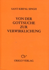 Von der Gottsuche zur Verwirklichung - Sant Kirpal Singh