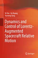 Dynamics and Control of Lorentz-Augmented Spacecraft Relative Motion - Ye Yan, Xu Huang, Yueneng Yang