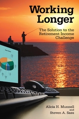 Working Longer -  Alicia H. Munnell,  Steven A. Sass