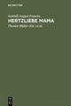 Hertzliebe Mama - Gotthilf August Francke; Thomas Müller; Carola Wessel; Christel Butterweck