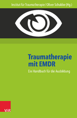 Traumatherapie mit EMDR - Institut für Traumatherapie; Schubbe, Oliver