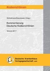 Kommentierung Deutsche Kodierrichtlinien - Schlottmann, Dr. med. Nicole; Kaczmarek, Dr. med. Dirk