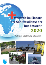 Weltweit im Einsatz - der Sanitätsdienst der Bundeswehr 2020