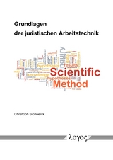 Grundlagen der juristischen Arbeitstechnik - Christoph Stollwerck