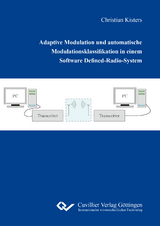 Adaptive Modulation und automatische Modulationsklassifikation in einem Software Defined-Radio-System - Christian Kisters