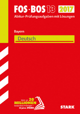 Abiturprüfung FOS/BOS Bayern - Deutsch 13. Klasse - 