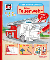 WAS IST WAS Kindergarten Malen Rätseln Stickern Bei der Feuerwehr - Meyer, Julia