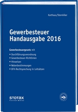 Gewerbesteuer Handausgabe 2016 - Karthaus, Volker; Sternkiker, Oliver