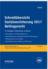 Schnellübersicht Sozialversicherung 2017 Beitragsrecht - Manfred Geiken