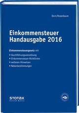 Einkommensteuer Handausgabe 2016 - Dorn, Eckhard; Rosenbaum, Gerlinde