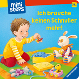 ministeps: Ich brauche keinen Schnuller mehr! - Regina Schwarz