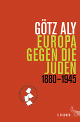 Europa gegen die Juden - Götz Aly