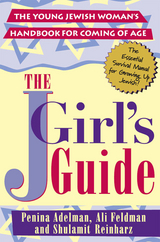 The JGirls Guide - Penina Adelman, Ali Feldman, Shulamit Reinharz