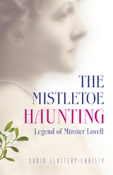 Mistletoe Haunting -  David Slattery-Christy