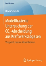 Modellbasierte Untersuchung der CO2-Abscheidung aus Kraftwerksabgasen - Oliver Schmitz