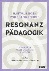 Resonanzpädagogik - Rosa, Hartmut; Endres, Wolfgang