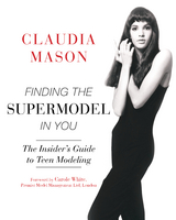 Finding the Supermodel in You -  Claudia Mason