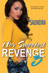 Her Sweetest Revenge 3 -  Saundra