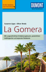 DuMont Reise-Taschenbuch Reiseführer La Gomera - Susanne Lipps-Breda, Oliver Breda
