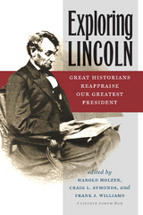 Exploring Lincoln - Craig L. Symonds, Frank J. Williams