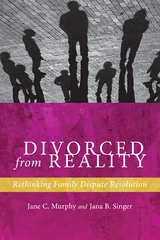 Divorced from Reality -  Jane C. Murphy,  Jana B. Singer
