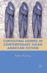 Contesting Genres in Contemporary Asian American Fiction -  B. Huang