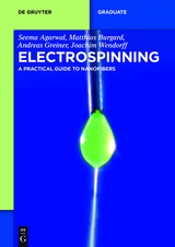 Electrospinning -  Seema Agarwal,  Matthias Burgard,  Andreas Greiner,  Joachim Wendorff